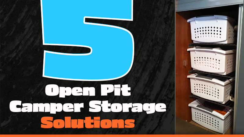 5 Open Pit Camper Storage Solutions - Truck Camper Magazine