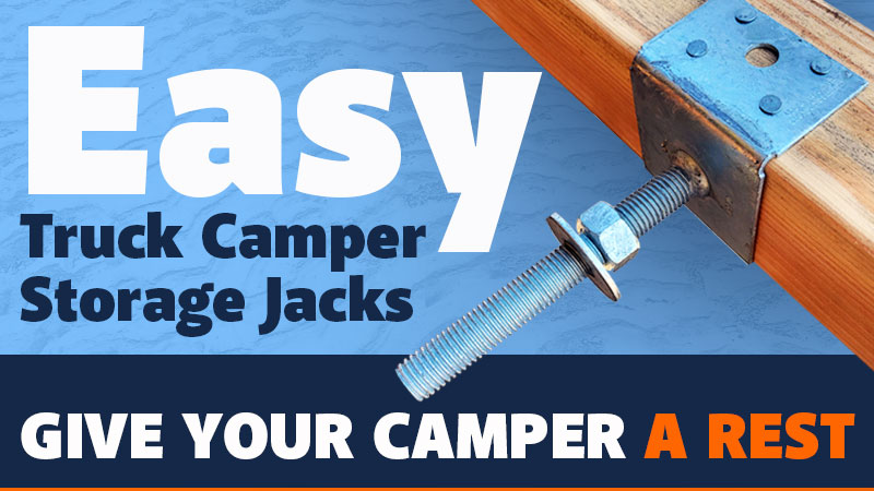 Easy Truck Camper Storage Jacks