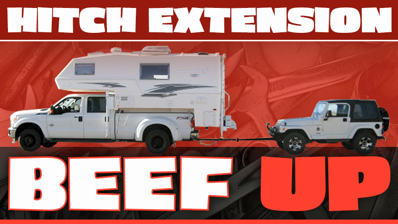 Hitch Extension Beef Up For Towing