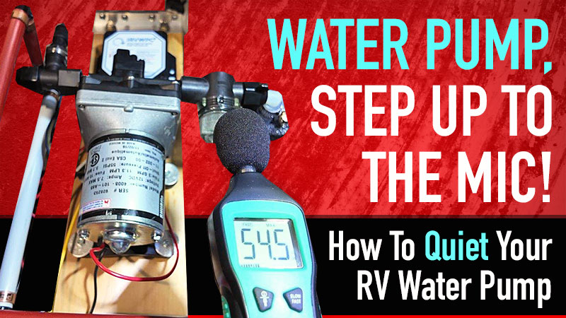 How To Quiet RV Water Pump