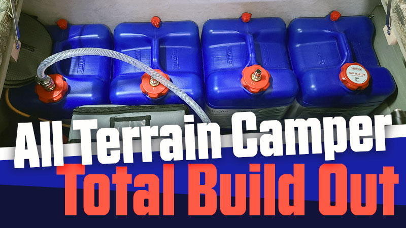 All Terrain Camper Build Out