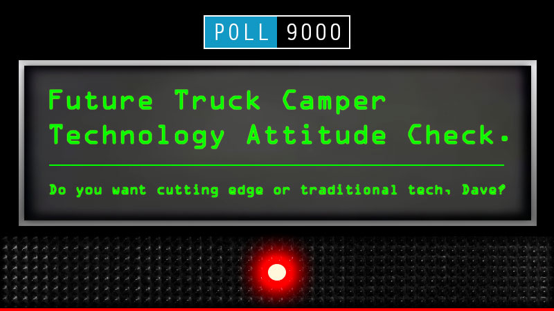 Future Truck Camper Tech Poll