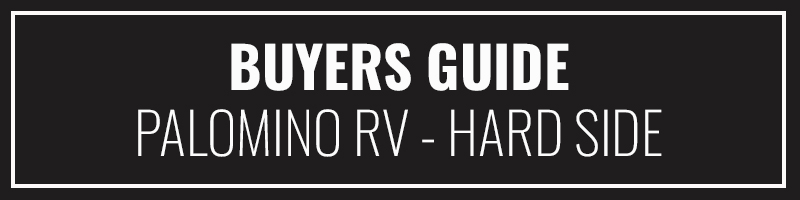 Buyers Guide Palomino Campers Hard Side