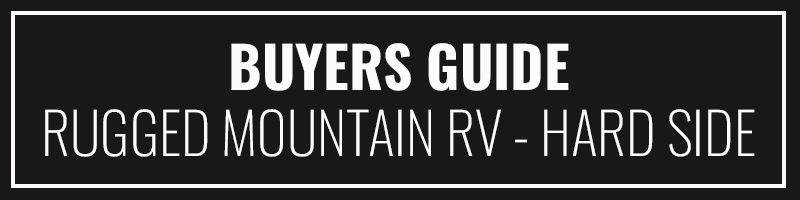 Rugged Mountain Campers Buyers Guide 