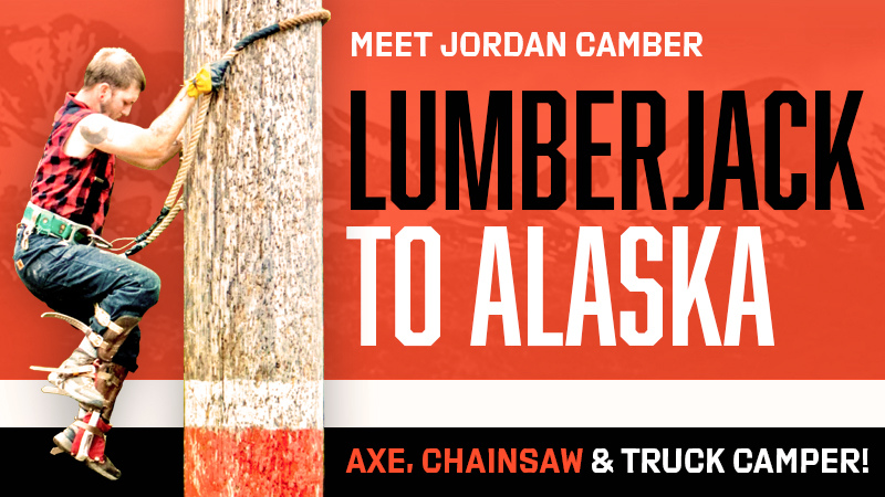 Lumberjack To Alaska