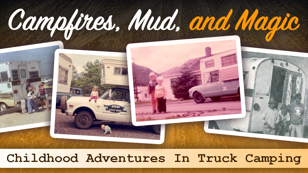 Campfires, Mud, and Magic
