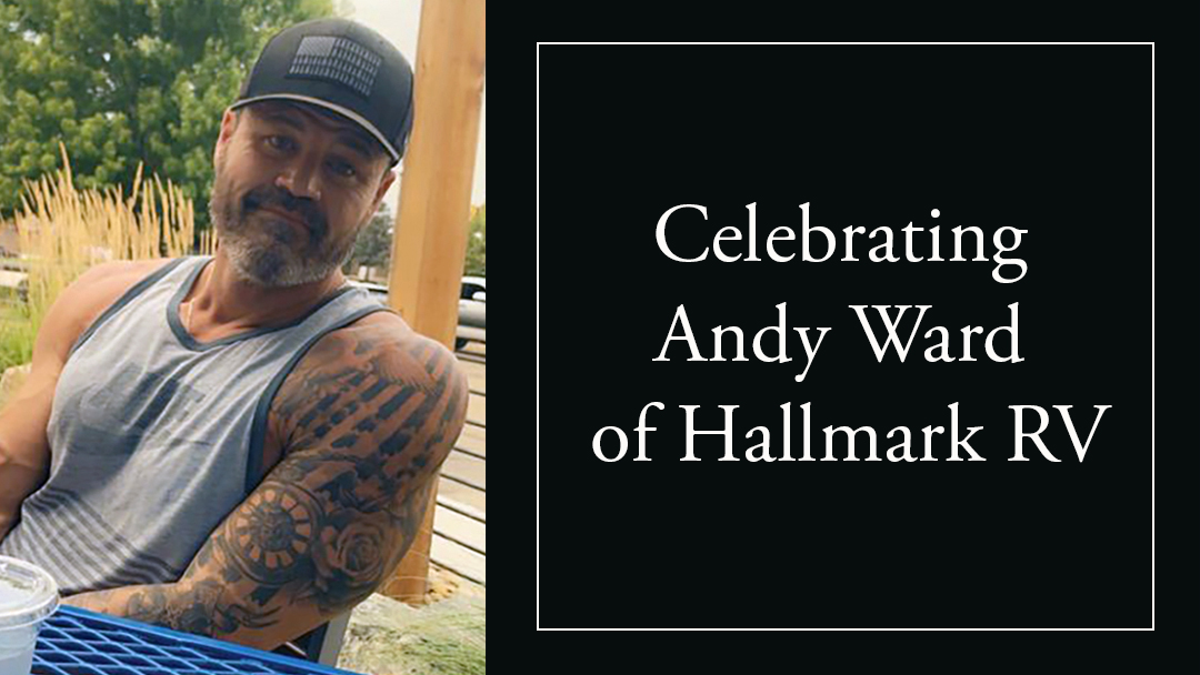 Celebrating Andy Ward of Hallmark RV