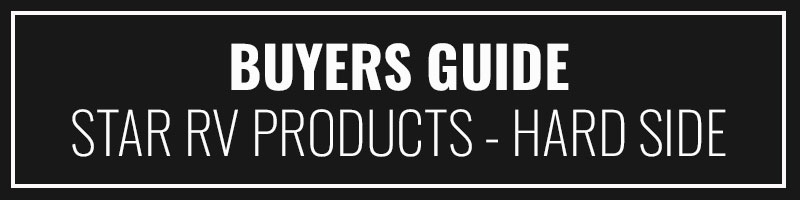 2025 Buyers Guide Banner Star RV Products Hard Side