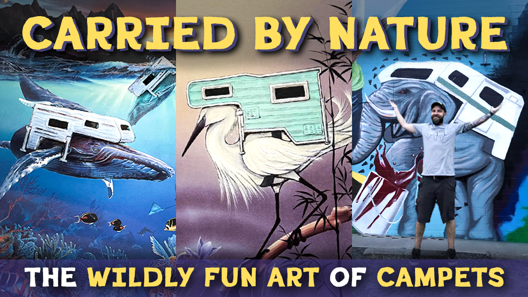 Carried By Nature The Wildly Fun Art Of CamPets