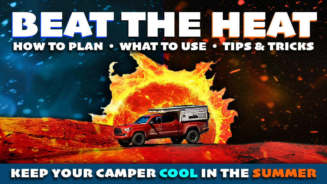 Beat The Heat How To Keep A Camper Cool In The Summer