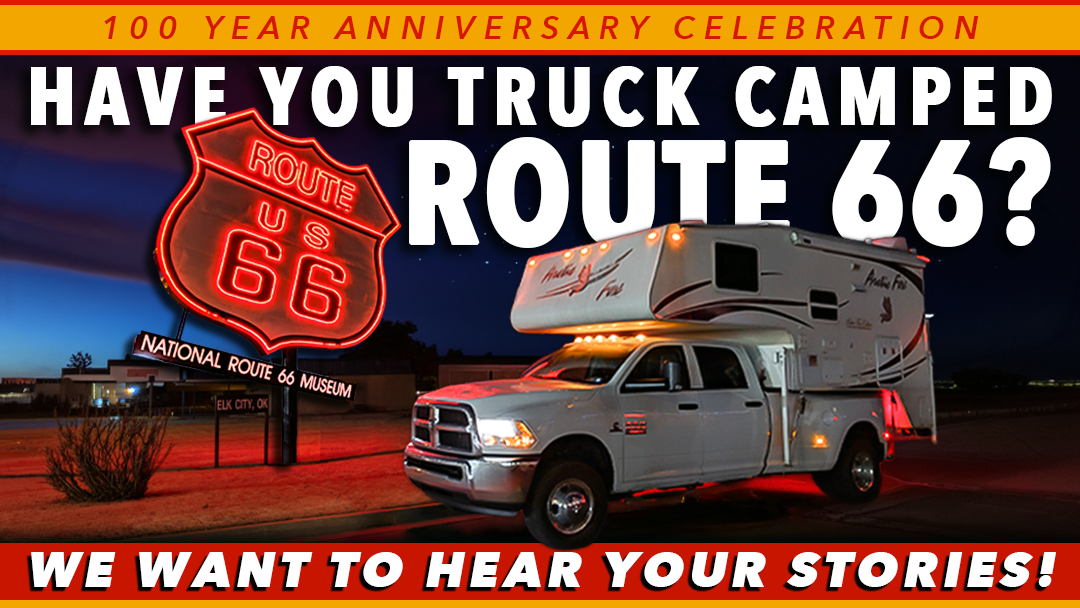 Truck Camped Route 66? Share Your Experience