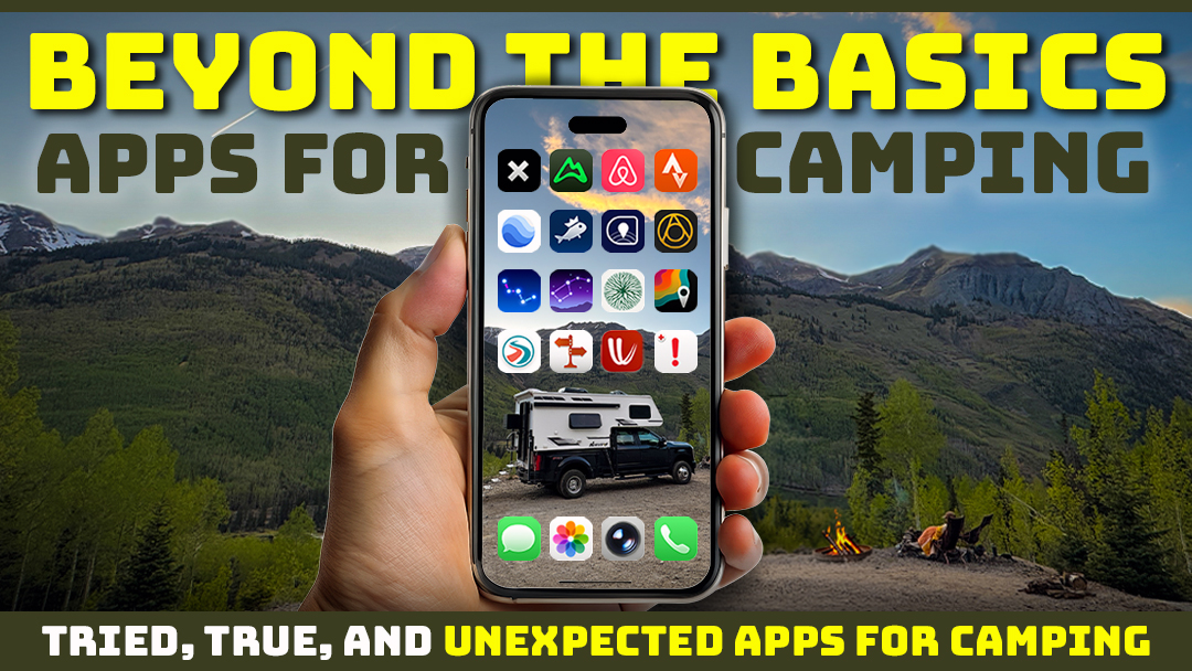 Tried, True, And Unexpected Apps For Truck Camping