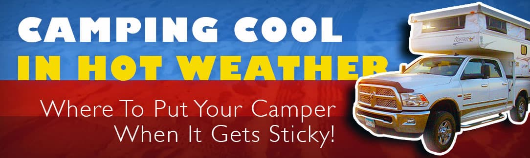 Cool Camping Spots For Hot Weather