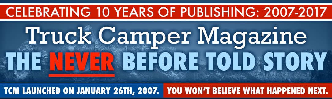 Truck Camper Magazine 10 Year Anniversary