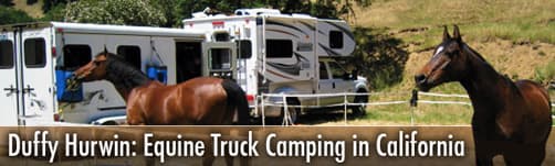 Duffy Hurwin: Equine Truck Camping in California