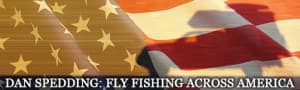 Fly Fishing Cross Country Trip